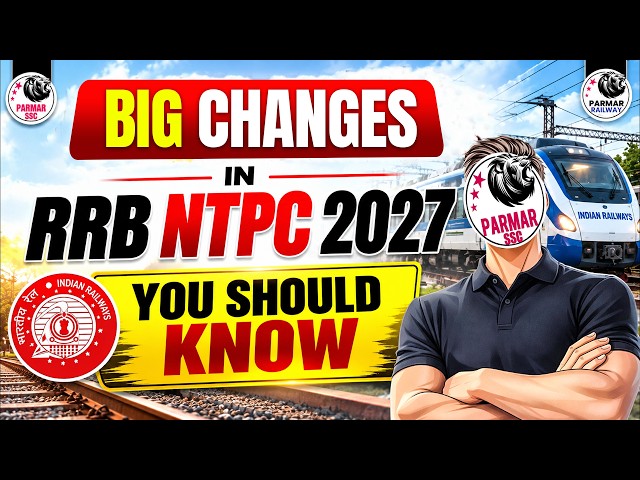 BIG CHANGES IN RRB NTPC 2027