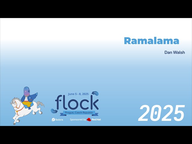 Flock 2025 Ramalama