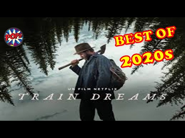 TRAIN DREAMS (2025) Review: Best Film of 2020s