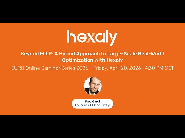 Beyond MILP: a hybrid approach to large-scale real-world optimization with Hexaly