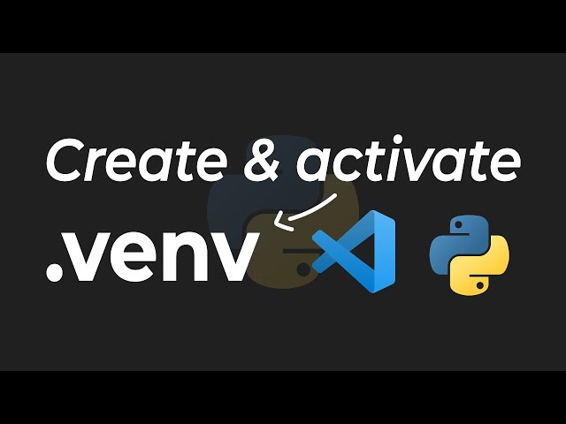 How To Create & Activate A Virtual Environment In Visual Studio Code (Python 3.12)