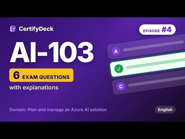 AI-103 Practice Questions #4 | Azure AI Apps and Agents Developer Exam Prep (2026)