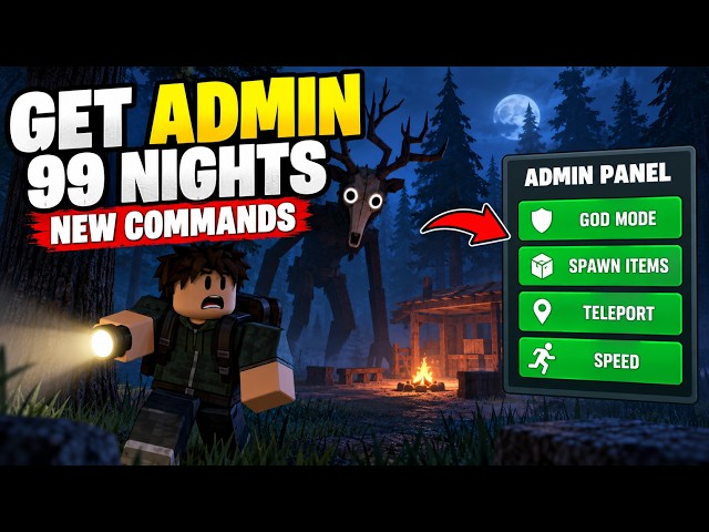 How to Get ADMIN in 99 Nights in the Forest Roblox 2026 🔥 NEW Admin Commands Panel!