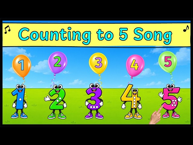 Counting to 5 Song | Number Recognition for Kids