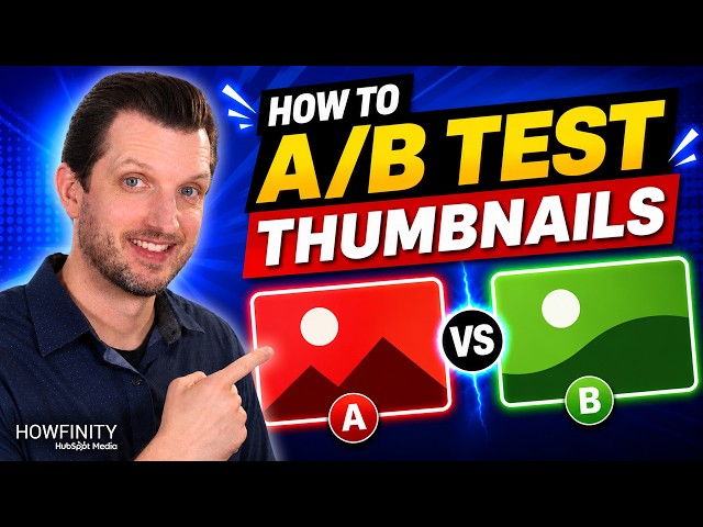 How To A/B Test YouTube Thumbnails