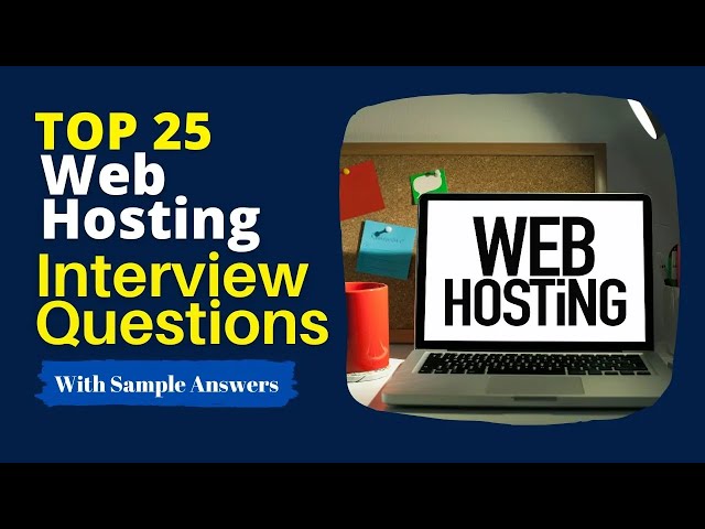 Web Hosting Interview Questions and Answers for 2025