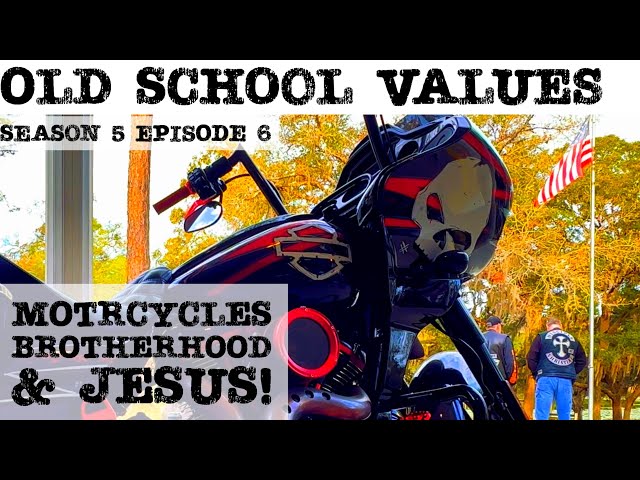 OLD SCHOOL VALUES: Motorcycles, Jesus & Brotherhood!!!!