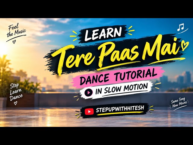 Learn Tere Paas Mai Dance | Slow Motion| Tutorial #choreography #dance #tutorial #slowmotion #reels 