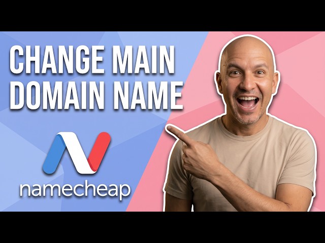 How To Change The Main Domain Name For A Hosting Account (Step by Step Guide)