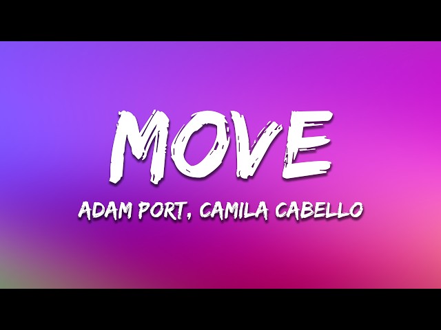 Adam Port, Camila Cabello, and Stryv - Move (Lyrics)