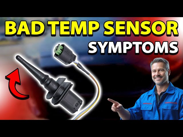 Bad Ambient Air Temperature Sensor Symptoms and How to Test the Temp Sensor