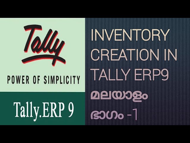 How to Create Stock Items in Tally.ERP 9!! Inventory Creation in Malayalam...!!
