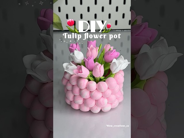 Diy Cute Flower pot #shorts #viralshorts #craftideas #diy #clayart #tulip #flowerpot #artandcraft