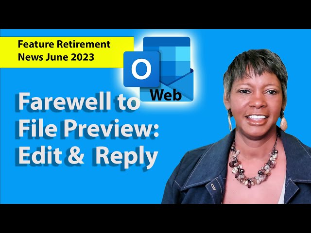 Farewell to Outlook for the Web Previewer Edit and Reply Feature
