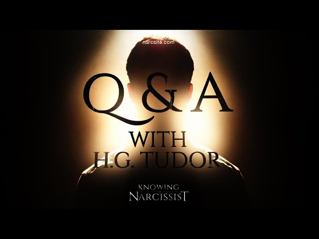 Dare to Ask: Live Q&A Session with HG Tudor, the Self-Aware Narcissistic Psychopath