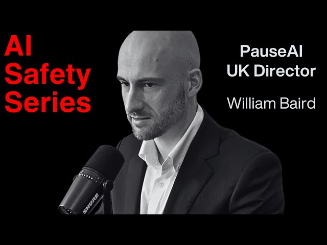 Why I've Quit My Life To Try Pause AI - William Baird