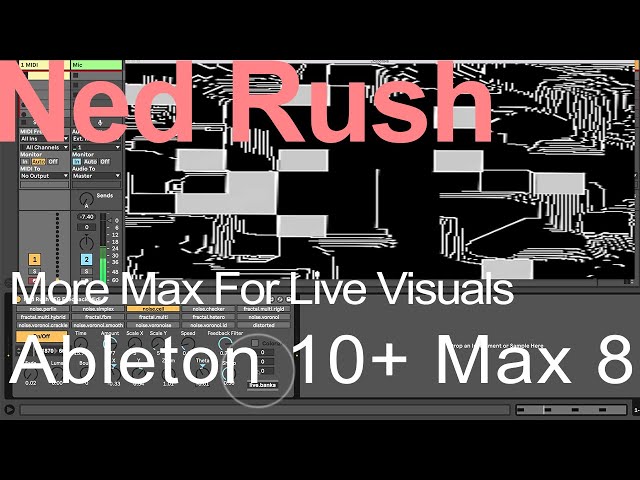 Max For Live Tutorial - Visuals in Ableton Live (Max 8 + Live 10) = Ned Rush