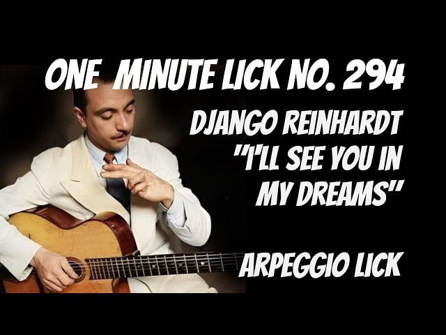 #OneMinuteLick 294 Django Reinhardt "I'll See You In My Dreams"  Arpeggio Lick