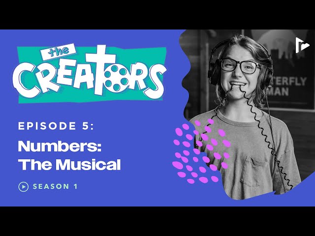 The Creators | Season 1 Episode 5 | Numbers: The Musical