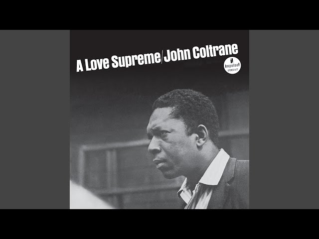 A Love Supreme, Pt. II -  Resolution