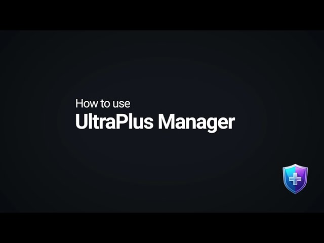 How to use UltraPlus Manager