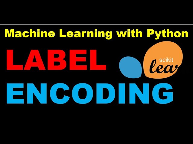 Python for Machine Learning | Label Encoding | Preprocessing - P16