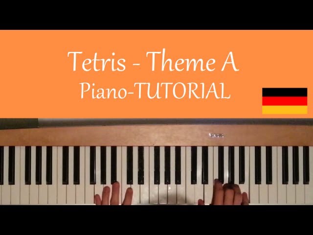 Wie man die Tetris Theme Music auf Piano/Klavier spielt [deutsch/german] - Tutorial