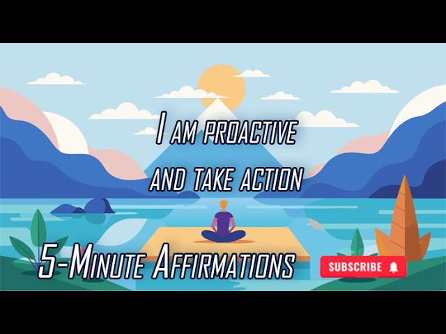 🚀 I Am Proactive and Take Action - Powerful Daily Affirmations for Productivity and Success 🚀