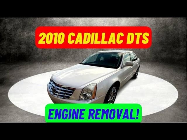 2010 Cadillac DTS Engine removal