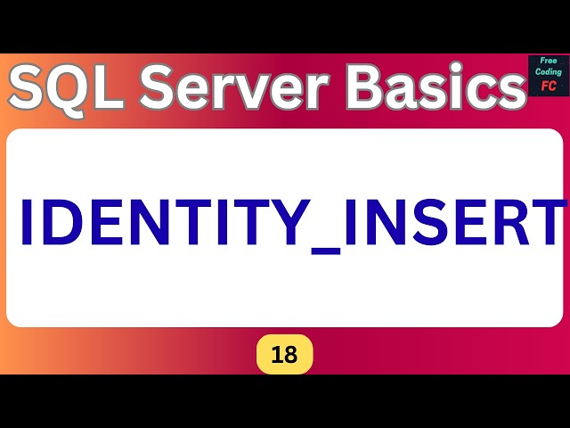 How to Use IDENTITY_INSERT in SQL Server