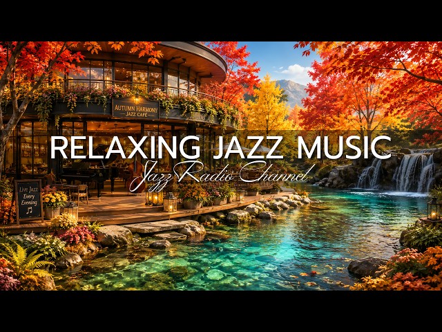 Autumn Cafe Jazz ☕ Outdoor Coffee Shop Ambience with Relaxing Jazz Music to Work, Study & Relax