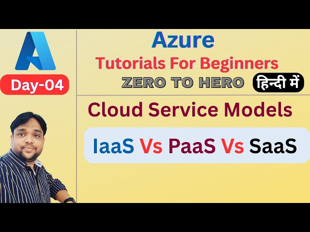 04. IaaS vs. PaaS vs. SaaS in Hindi|Cloud Service Models|Azure AWS, GCP| Data Engineer Interview