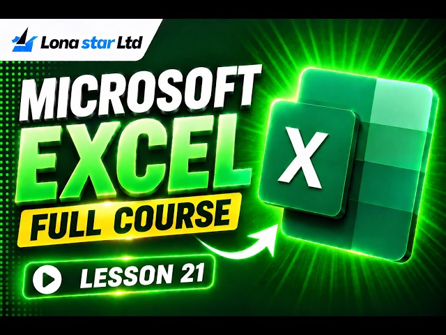 Microsoft Excel Full Course for Beginners | Everything You Need to Know | Lesson 21