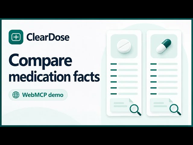 ClearDose — Agent-Ready Prescription Search, Compare & Checkout | WebMCP Challenge