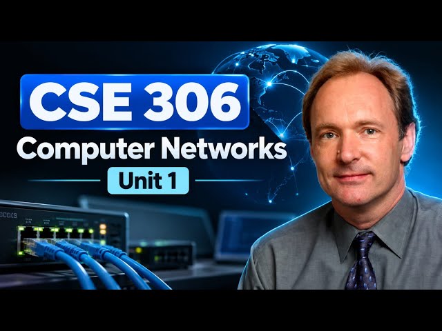 CSE306 | Unit 1 | Computer Networks 