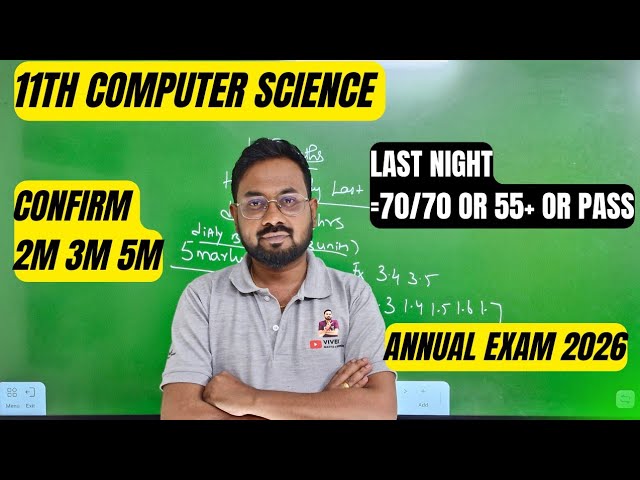 11th Computer science | Last night=70/70 or 55+ or pass | annual exam 2026