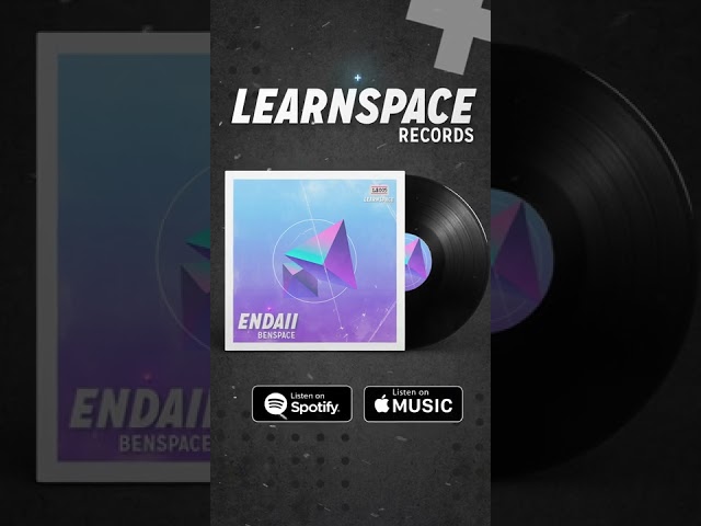 Endaii - Benspace (Original Mix) | Learnspace Records 005