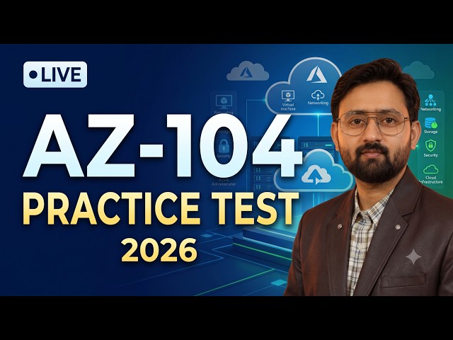 🔴 LIVE AZ-104 Practice Test 2026 | Azure Administrator Associate Exam Questions & Answers