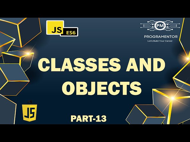 13 | Class And Objects In Advance JavaScript | JavaScript OOP | JavaScript Classes | JS (Hindi/Urdu)