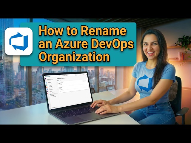 How to Rename an Azure DevOps Organization