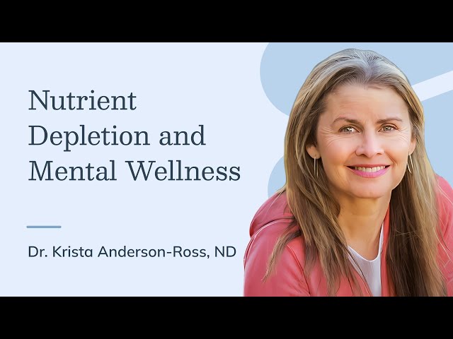 Nutrient Depletion and Mental Wellness