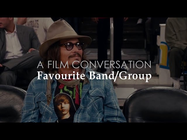 A Film Conversation - Favourite Group or Band