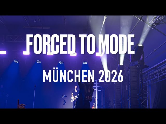 Forced To Mode - München 2026