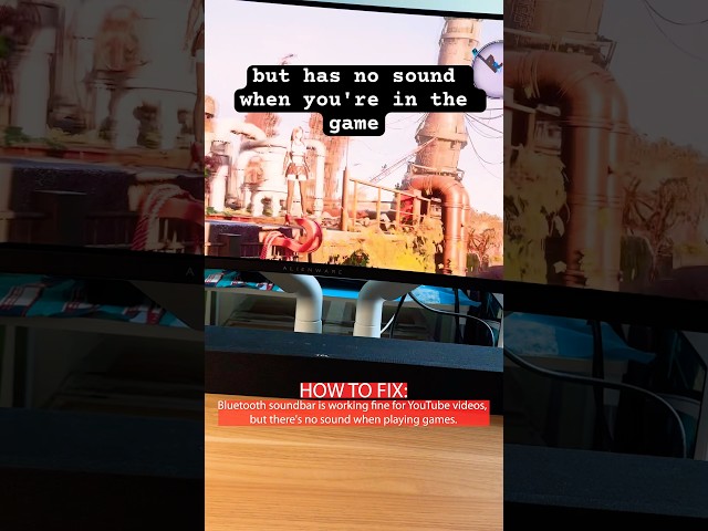 🔧 How to Fix Bluetooth Soundbar: No Sound in Games but Works for Videos 🔈