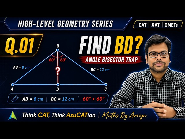 High-Level Geometry Q1 Find BD  Angle Bisector Trap  CAT 2026 Geometry by Amiya Sir