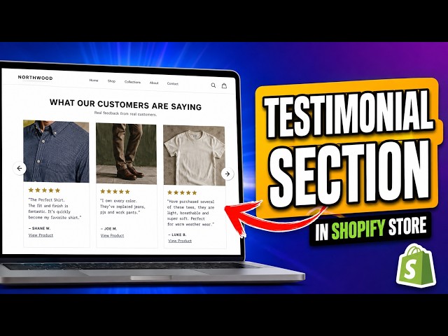 How to Add a Testimonial Section to Your Shopify Store
