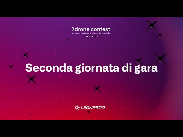 Leonardo Drone Contest - Secondo giorno di gara - 29 Settembre 2021