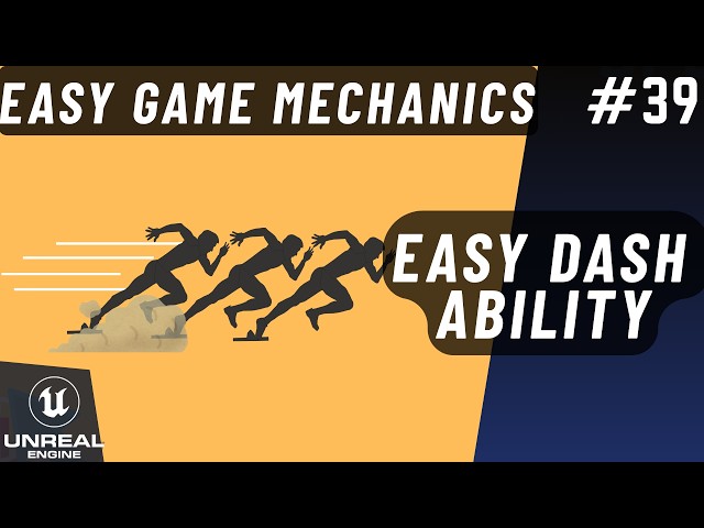 Easy Dash Ability in Unreal Engine 5. Easy Game Mechanics Series P-39