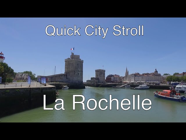City Stroll La Rochelle (France)