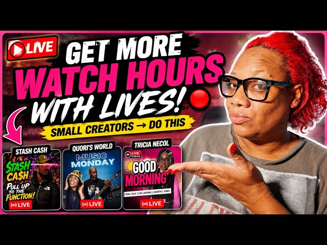 How Small YouTubers Can Get MORE Watch Hours With LIVE Streams